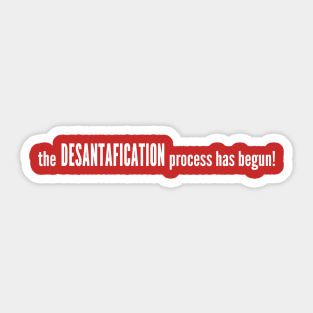 DESANTAFICATION Sticker